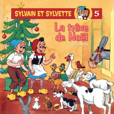 SYLVAIN ET SYLVETTE T.5 - LA TREVE DE NOEL