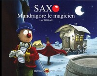 SAXO T.1 - MANDRAGORE LE MAGICIEN