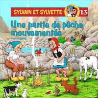 SYLVAIN ET SYLVETTE T.13 - UNE PARTIE DE PECHE MOUVEMENTEE
