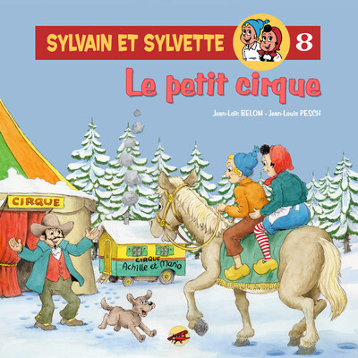 SYLVAIN ET SYLVETTE T.9 - LE PETIT CIRQUE