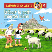 SYLVAIN ET SYLVETTE T.8 - BEBERT LE PETIT MOUTON BLANC