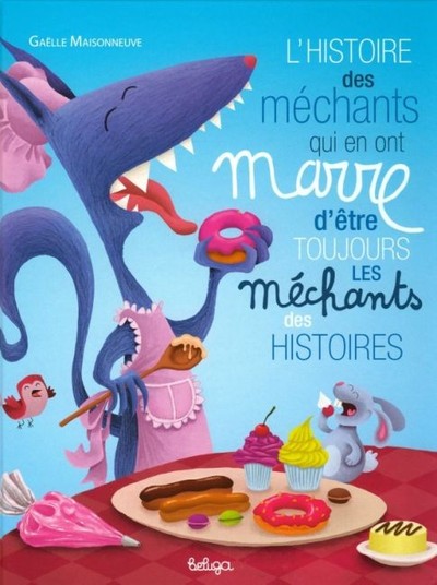 L'histoire des méchants qui en ont marre d'être toujours les méchants des histoires