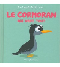 Le cormoran qui veut tout