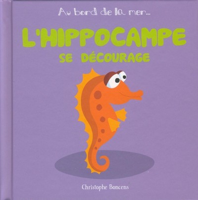 L'hippocampe se décourage