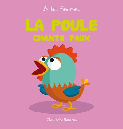 La poule chante faux