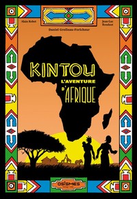 KINTOU L'aventure d'Afrique