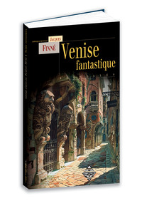 VENISE FANTASTIQUE