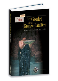 LES GOULES DE LA GRANGE-BATELIERE