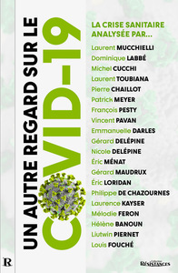 UN AUTRE REGARD SUR LE COVID19   LA CRISE SANITAIRE ANALYSéE PAR