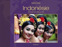 Indonésie - l'archipel aux mille sourires