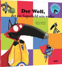 Le Loup qui voulait être un super-héros en allemand
