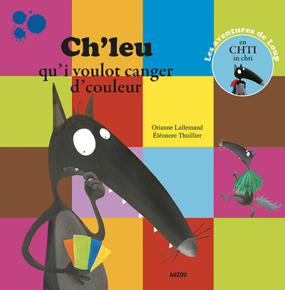 Ch'leu qu'i voulot canger d'couleur
