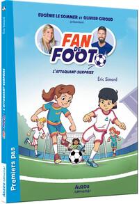 Fan de foot - tome 01 L'attaquant-surprise - Tome 1