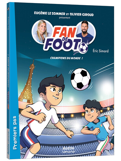 Fan de foot - Tome 05 Champions du monde !