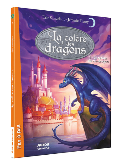 LA COLÈRE DES DRAGONS - TOME 1 - LE RETOUR DU ROI-DRAGON