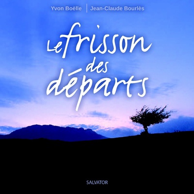 Frisson des départs