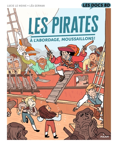 Les Pirates - À l'abordage, moussaillons !