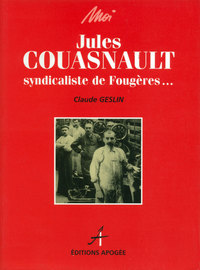 MOI JULES COUASNAULT SYNDICALISTE