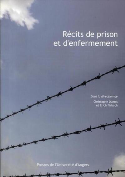 RECITS DE PRISON ET D ENFERMEMENT