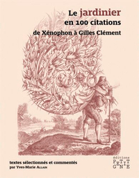 Le Jardinier En 100 Citations