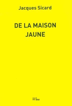 De la maison jaune