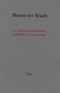 Le national-socialisme, doctrine de la rancune