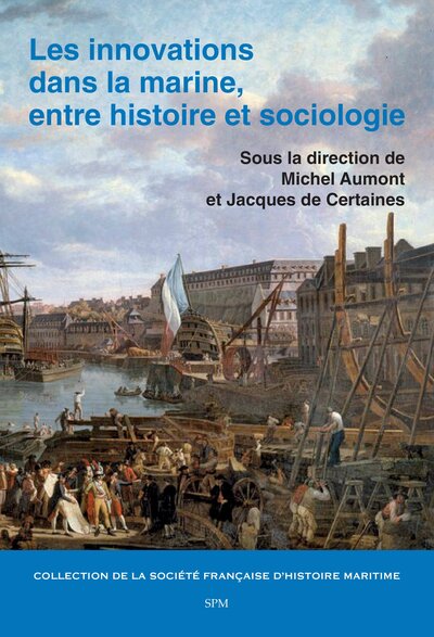 Les innovations dans la marine, entre histoire et sociologie