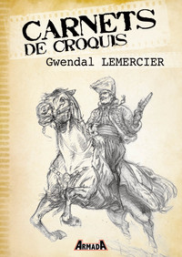 Carnets de Croquis : Gwendal Lemercier