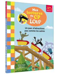 Mes lectures du cp avec Loup - Un parc d'attractions pas comme les autres