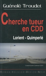 Cherche tueur en CDD - Lorient-Quimperlé