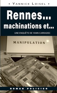 Rennes... machinations et...manipulation
