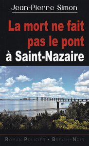 Le mort ne fait pas le pont à Saint-Nazaire