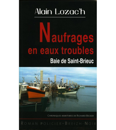 Naufrages en eaux troubles - baie de Saint-Brieuc