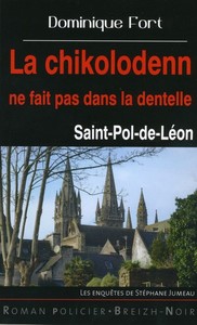 La chikolodenn ne fait pas dans la dentelle - Saint-Pol-de-Léon