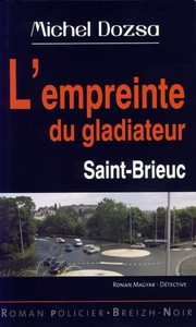 L'empreinte du gladiateur - Saint-Brieuc