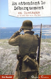 En attendant le débarquement en Bretagne - du 15 août 1943 au 6 juin 1944