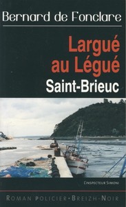 Largué au Légué - énigme à Saint-Brieuc