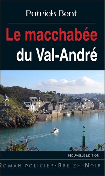 Le macchabée du Val-André - roman