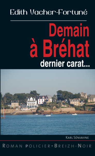 Demain à Bréhat, dernier carat