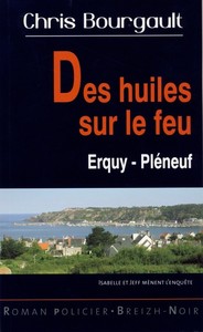 Des huiles sur le feu - Erquy, Pléneuf