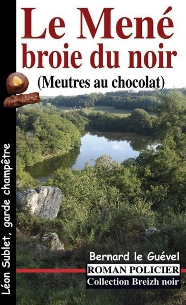 Le Mené broie du noir - meurtres au chocolat