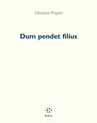 Dum pendet filius