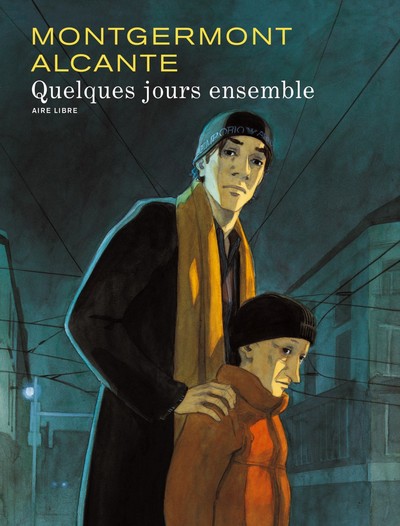 Quelques jours ensemble - Tome 0 - Quelques jours ensemble