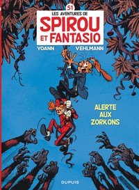 Spirou et Fantasio - Tome 51 - Alerte aux Zorkons