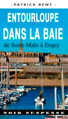 Entourloupe Dans La Baie De Saint-Malo À Erquy