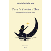 Dans la lumière d'Ana