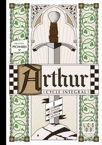 Arthur - Cycle intégral - Le printemps, tome 1. Le roman d'Arthur