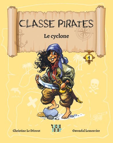 Le Cyclone - Classe Pirates , tome 4