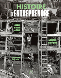 Histoire D'Entreprendre. Archives Du Monde Du Trav