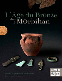 L'Âge Du Bronze Dans Le Morbihan